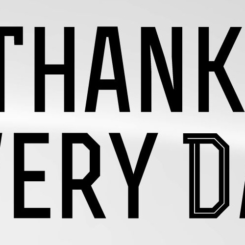 Be Thankful Every Day